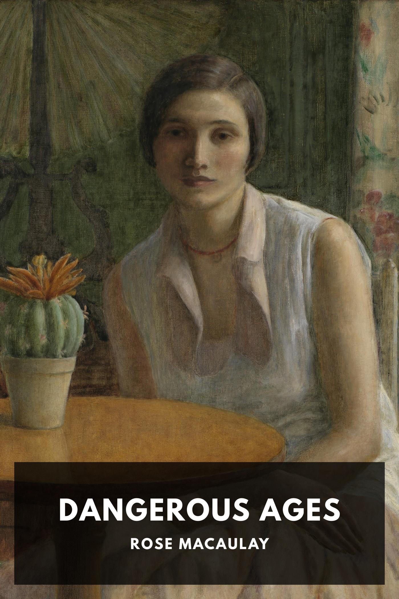 Dangerous Ages - Rose Macaulay